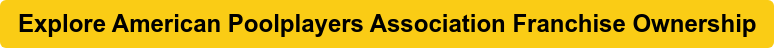 Explore American Poolplayers Association Franchise Ownership