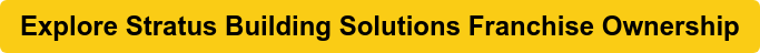 Explore Stratus Building Solutions Franchise Ownership
