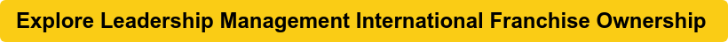 Explore Leadership Management International Franchise Ownership 